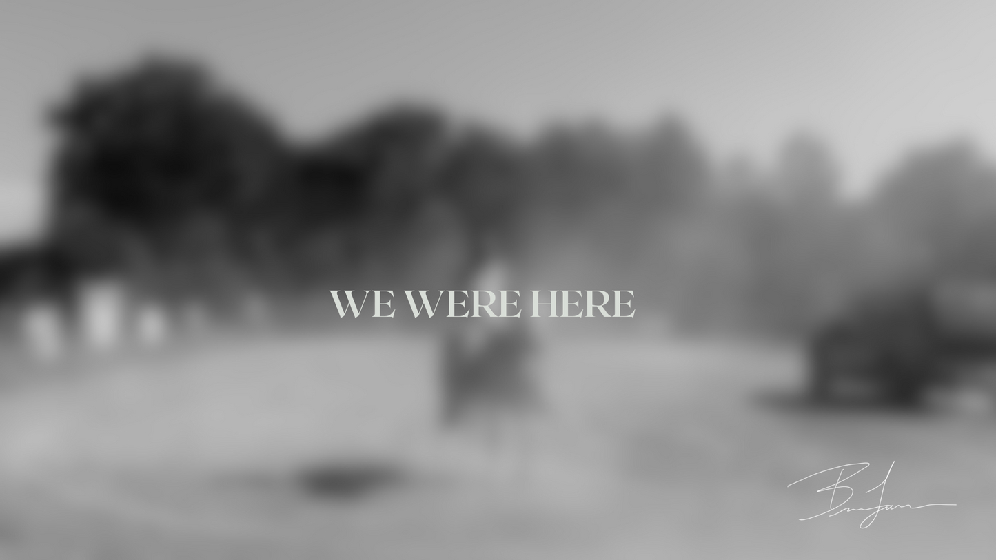 We Were Here